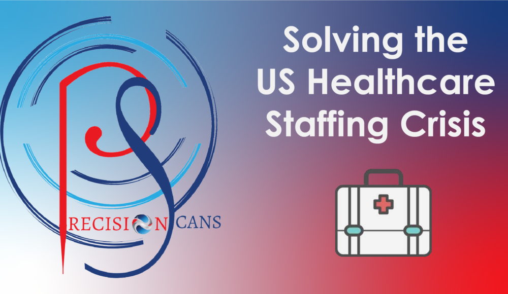 Solving the US Healthcare Staffing Crisis